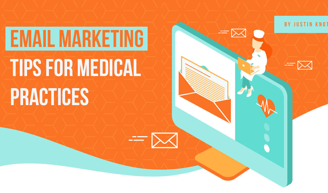 Email Marketing Tips for Medical Practices