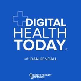 Digital Health Today Podcast