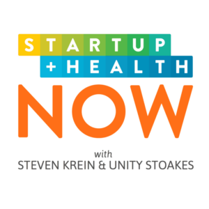 startup Health Now - Healthcare Podcast