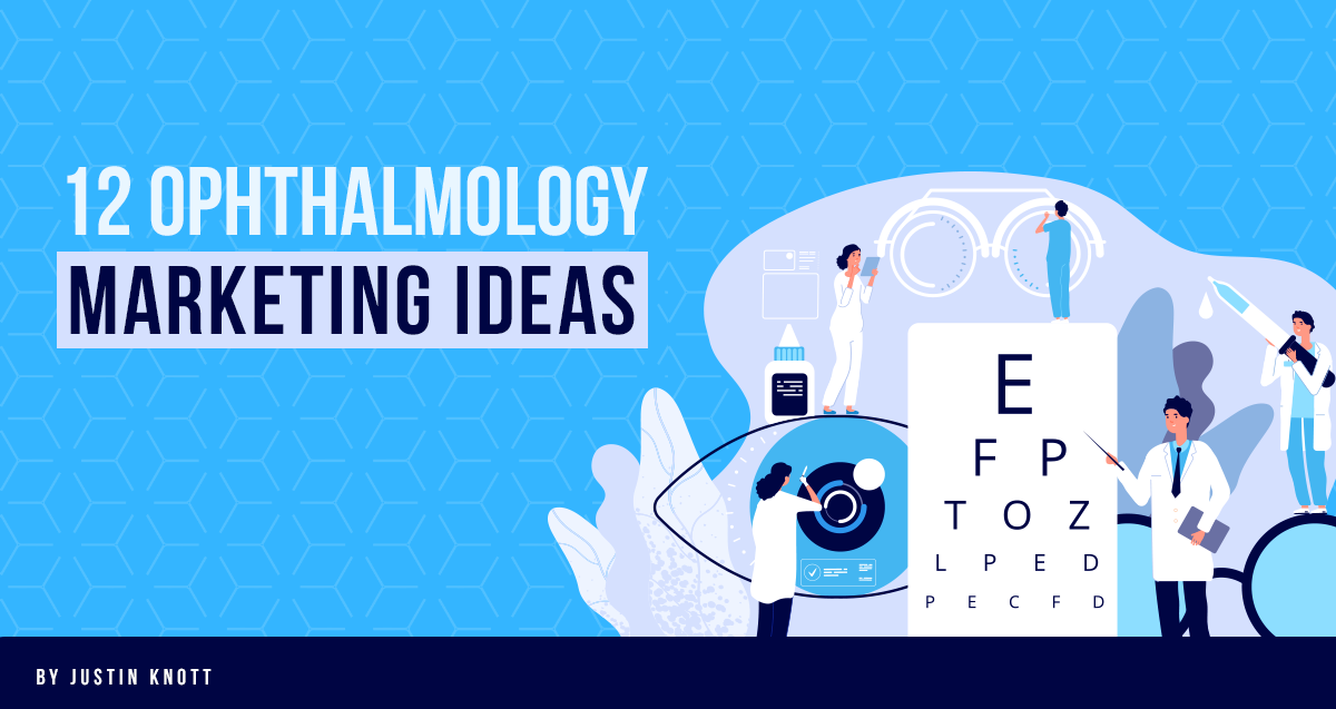 ophthalmology marketing ideas