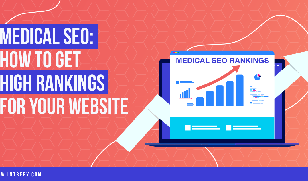 How to Get High Medical SEO Rankings for Your Website