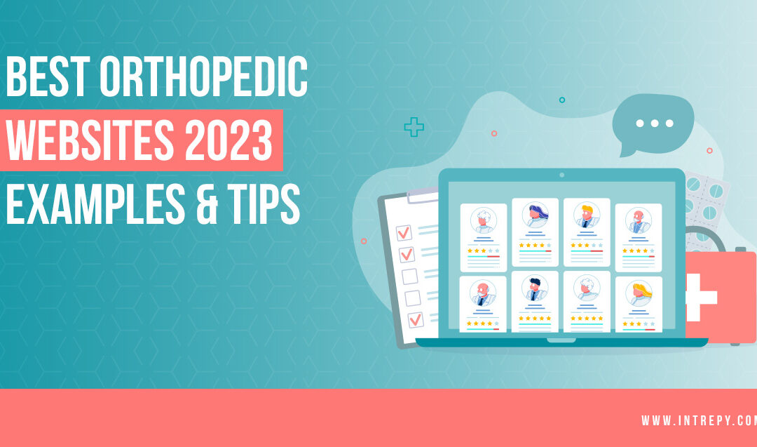 Best Orthopedic Websites 2023 Examples & Tips