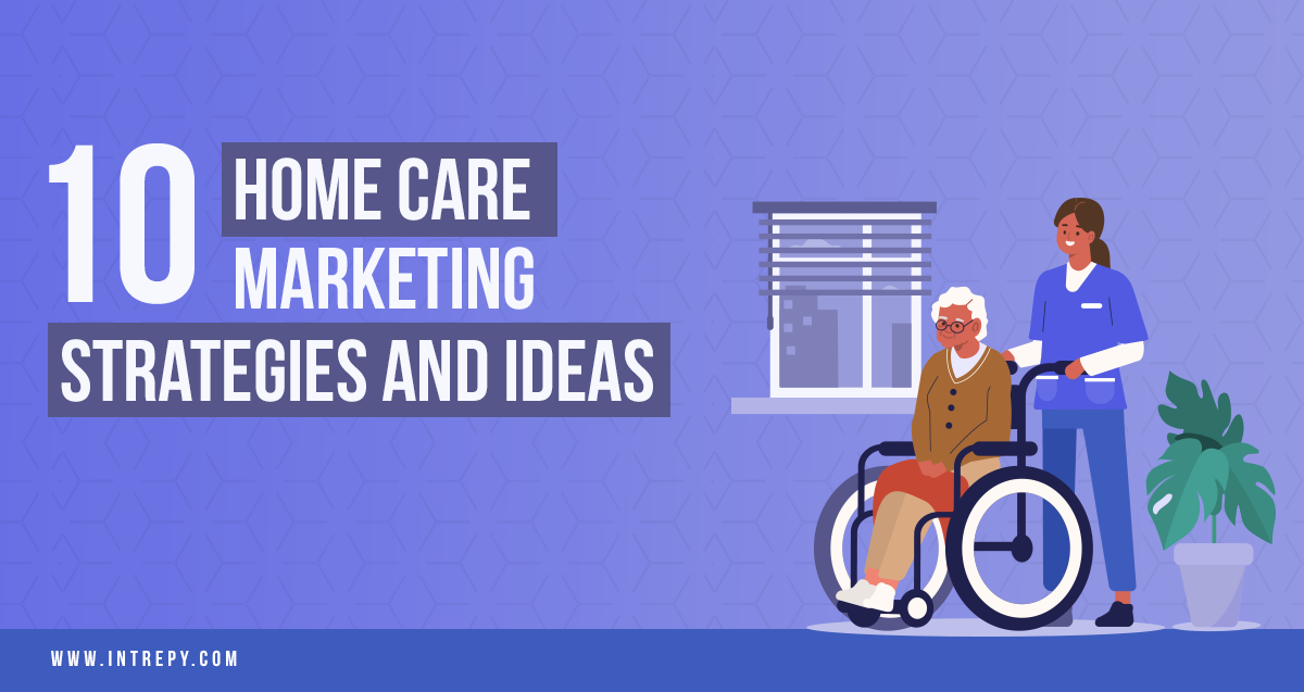 home care marketing strategies