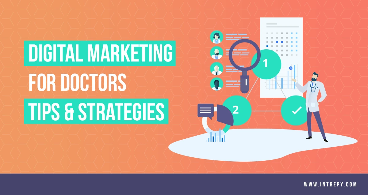 Digital Marketing Strategy & Tips for Doctors | Healthcare Marketing