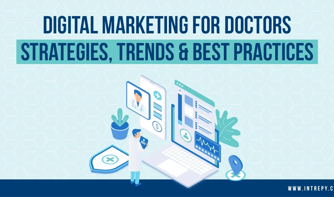 Digital Marketing for Doctors in 2026: Strategies, Trends & Best Practices