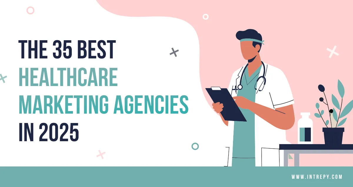 35 best healthcare marketing agencies 2025 blog image