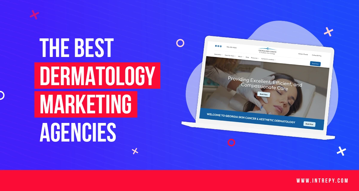 The Best Marketing Agencies For Dermatology Clinics In 2025 11 Best marketing agencies for dermatology clinics
