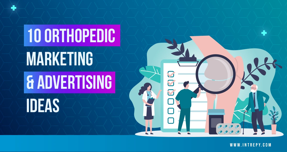 10 highly effective orthopedic marketing advertising ideas 1